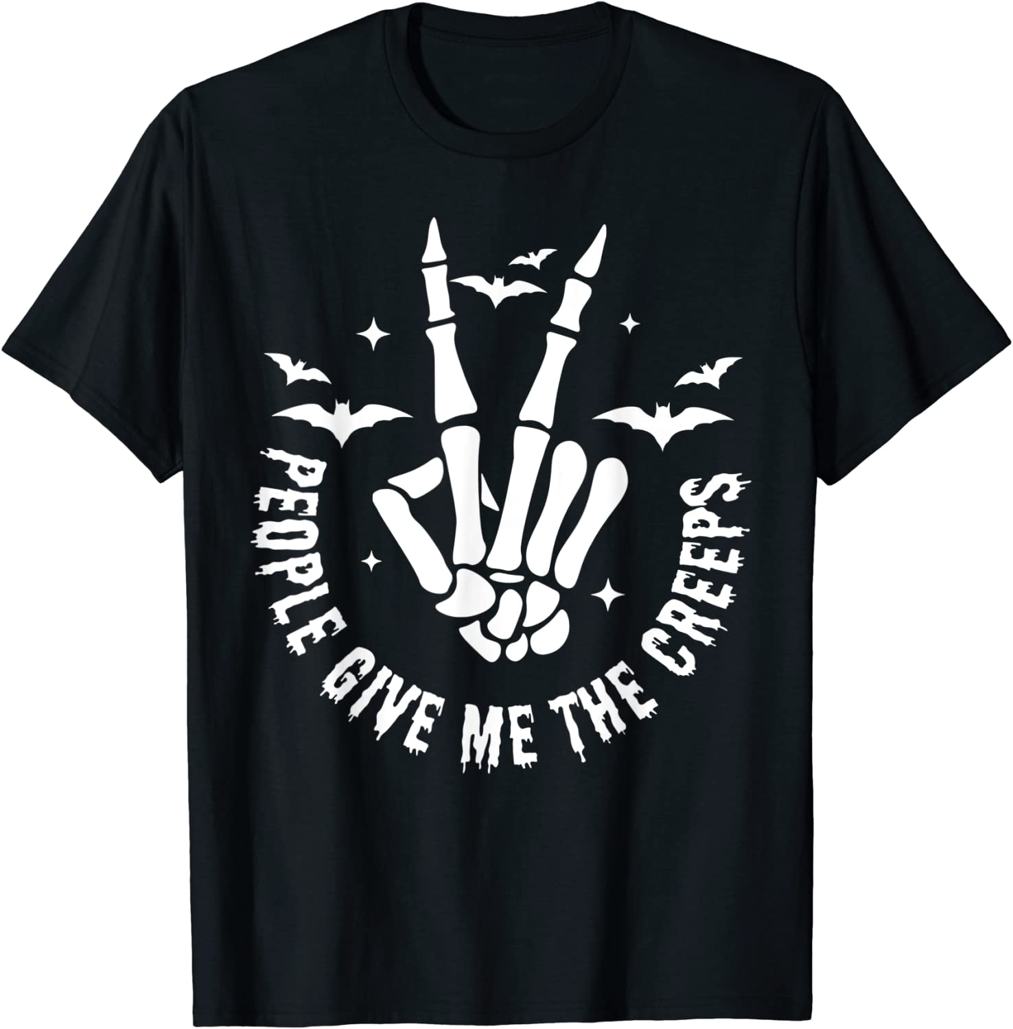 Halloween Skeleton Hand Fall People Give Me The Creeps Tee Shirt Halloween Skeleton Hand Fall People Give Me The Creeps Tee Shirt
