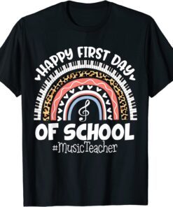 Happy First Day Of School Music Teacher T-Shirt