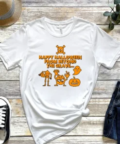Happy Halloween from beyond the grave Halloween Tee Shirt