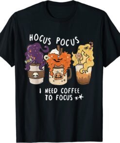 Hocus Pocus I Need Coffee to Focus Halloween Teacher Tee Shirt