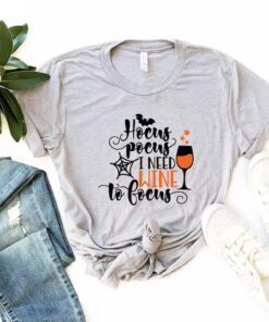 Hocus Pocus I Need Wine To Focus Halloween T-Shirt