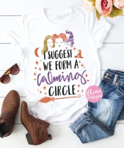 Hocus Pocus I Suggest We Form A Calming Circle Halloween Tee Shirt