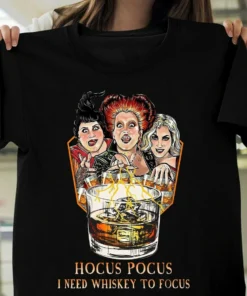 Hocus Pocus I need whiskey to focus Halloween Tee Shirt