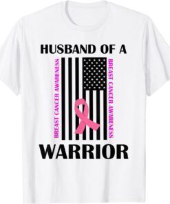Husband Of A Warrior Breast Cancer Awareness Support Tee Shirt