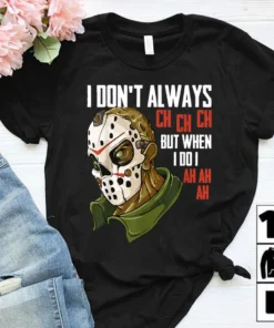 I Dont Always Ch Ch Ch Lazy Halloween Costume Horror Movie Tee shirt