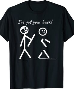 I Got Your Back Stick Figure Friendship Tee Shirt