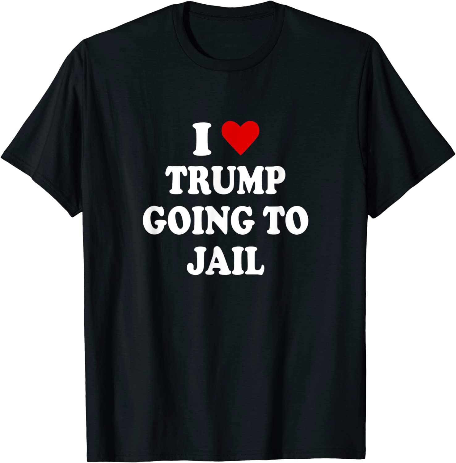 I Love Trump Going to Jail Trump Prison Espionage Act Tee Shirt I Love Trump Going to Jail Trump Prison Espionage Act T-Shirt