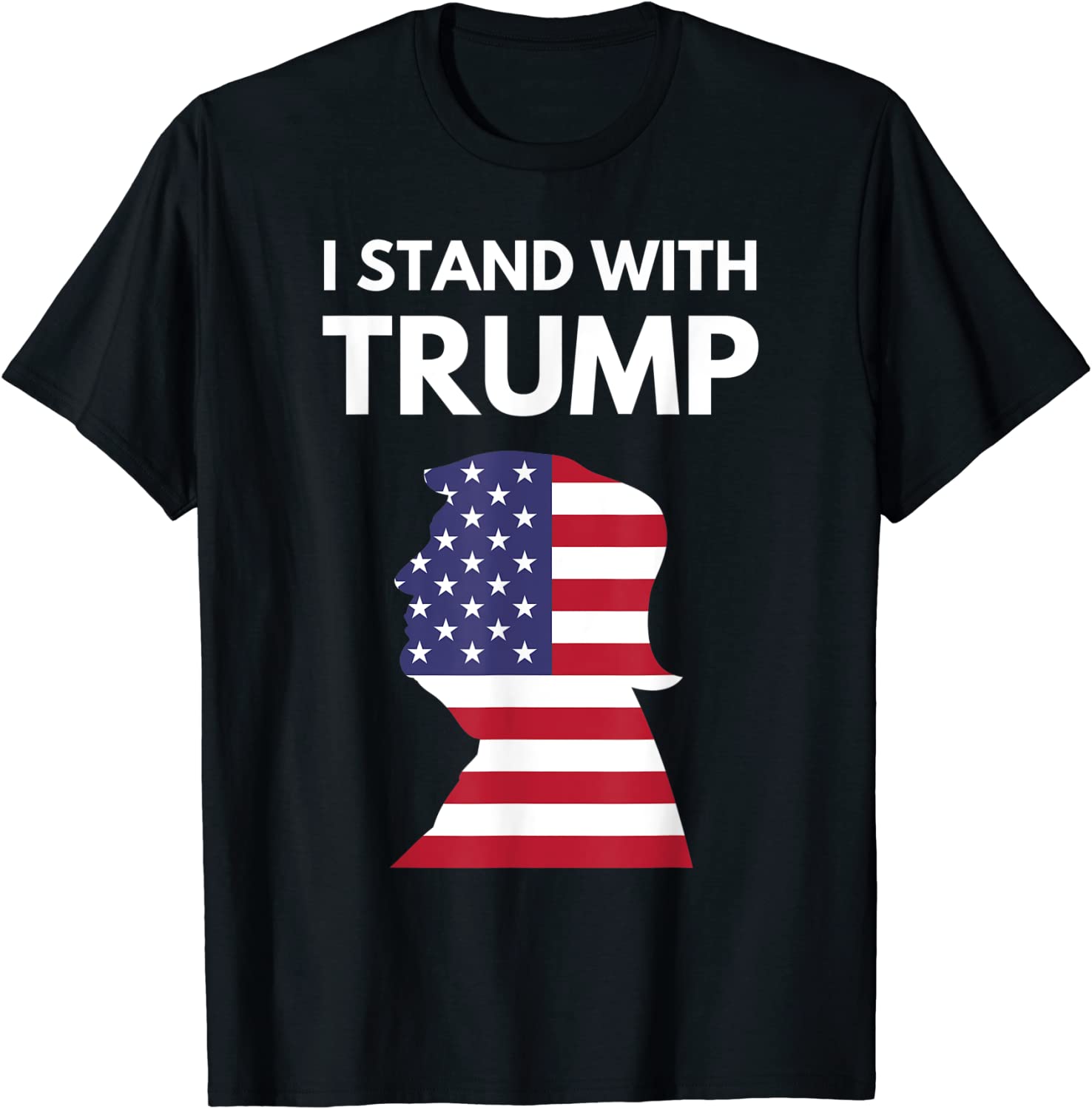 I Stand With Trump Pro Trump Supporter Tee Shirt I Stand With Trump Pro Trump Supporter Tee Shirt