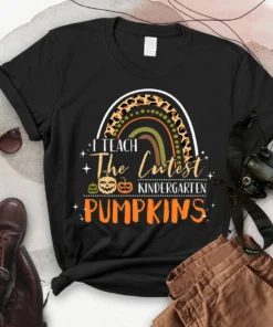 I Teach The Cutest Kindergarten Pumpkin Halloween Teacher T-shirt I Teach The Cutest Kindergarten Pumpkin Halloween Teacher T-shirt