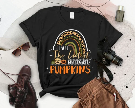 I Teach The Cutest Kindergarten Pumpkin Halloween Teacher T-shirt I Teach The Cutest Kindergarten Pumpkin Halloween Teacher T-shirt