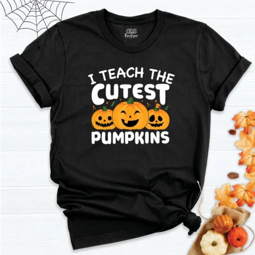 I Teach The Cutest Pumpkins Halloween T-Shirt