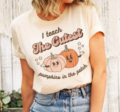 I Teach The Cutest Pumpkins In The Entire Patch Halloween Tee Shirt