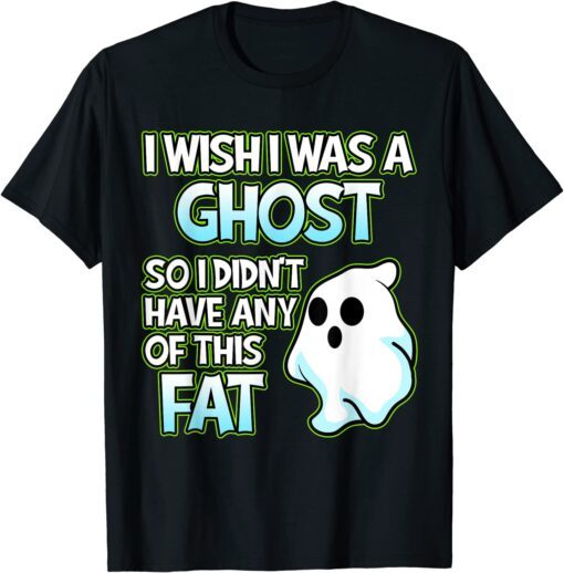 I Wish I Was A Ghost Halloween Skeleton Pumpkin Graphic Tee Shirt