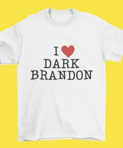 I love Dark Brandon Tee Shirt