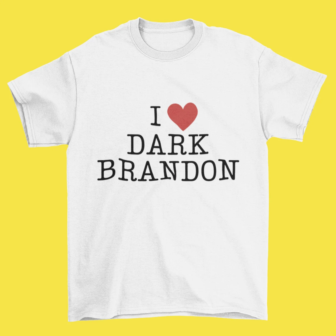 I love Dark Brandon Tee Shirt I love Dark Brandon Tee Shirt