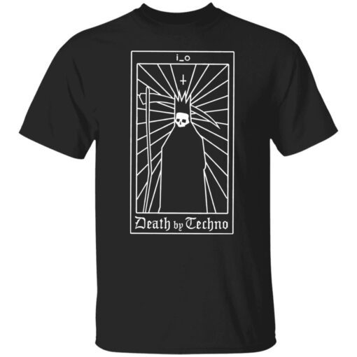 I_o death by techno back Tee shirt