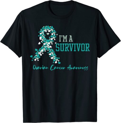 Im A Survivor Ovarian Cancer Awareness Teal Ribbon T-Shirt