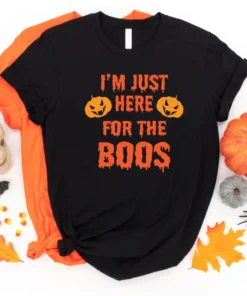 I’m Just Here For The Boos First Halloween Tee Shirt