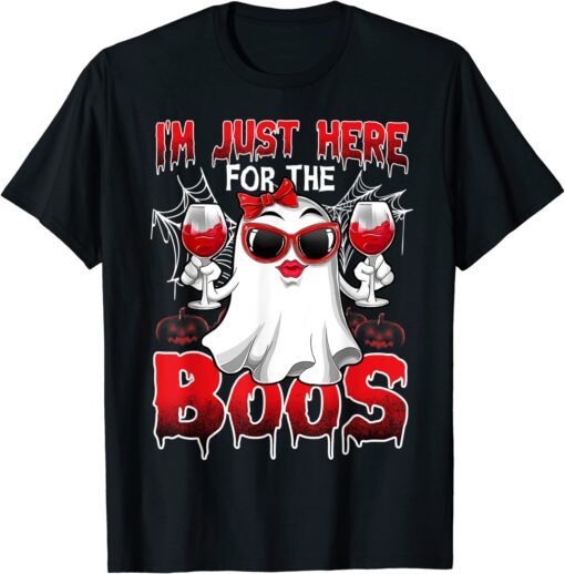 I'm Just Here For The Boos Ghost Happy Halloween T-Shirt