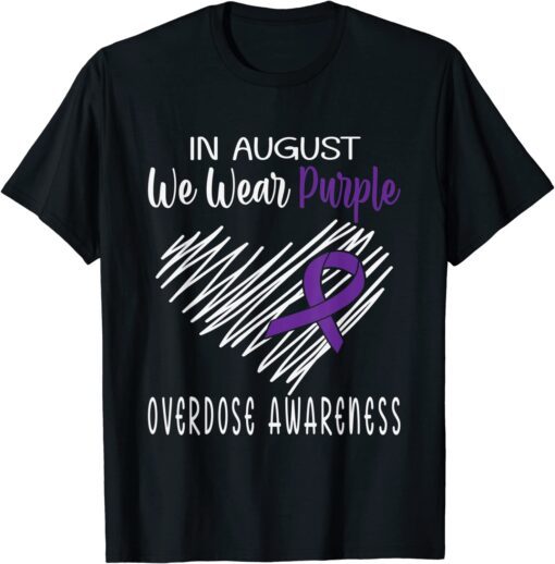 In August We Wear Purple Overdose Awareness Month Heart Tee Shirt