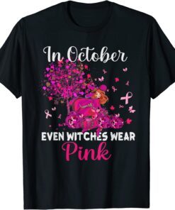 In October Even Witches Wear Pink Autumn Fall Breast Cancer Tee Shirt