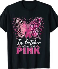 In October We Wear Pink Butterfly Breast Cancer Awareness Tee Shirt