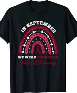 In September We Wear Burgundy Sickle Cell Awareness Tee Shirt