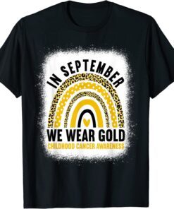 In September We Wear Gold Childhood Cancer Awareness Rainbow Tee Shirt