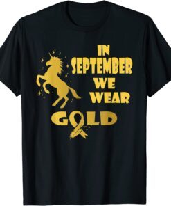 In September We Wear Gold Unicorn Childhood Cancer Awareness Tee ShirtIn September We Wear Gold Unicorn Childhood Cancer Awareness Tee Shirt