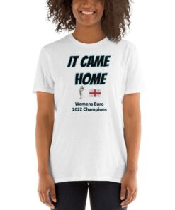 It came home. Women's Euro 2022 England Champions Tee Shirt