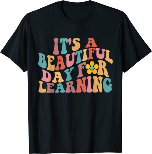 Its a Beautiful Day For Learning Groovy Waves style Tee Shirt