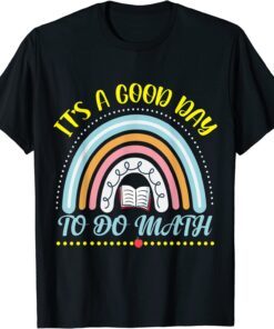 It's a Good Day to Do Math Study Hard Teacher Day Tee ShirtIt's a Good Day to Do Math Study Hard Teacher Day Tee Shirt