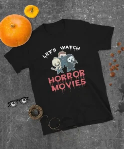 Lets Watch Horror Movies Halloween Tee Shirt