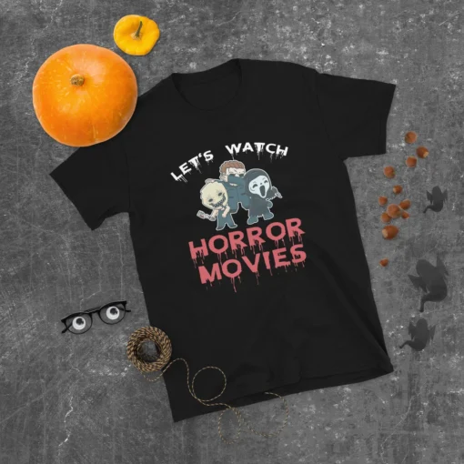 Lets Watch Horror Movies Halloween Tee Shirt