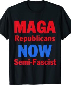 MAGA Republicans Now Semi-Fascist Biden Classic Shirt