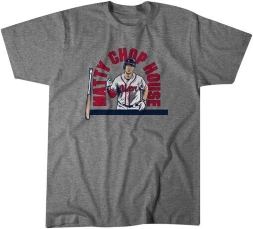 Matt Olson: Matty Chop House Tee Shirt