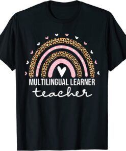 Multilingual Learner Teacher Leopard Rainbow Multilingual Tee Shirt