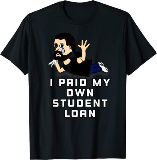 My Mortgage Identifies as a Student Loan Forgiveness Tee Shirt