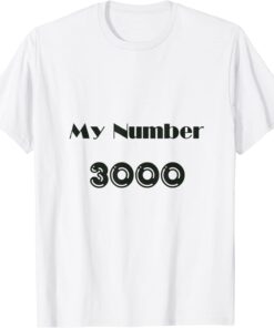My Number - 3000 Tee Shirt