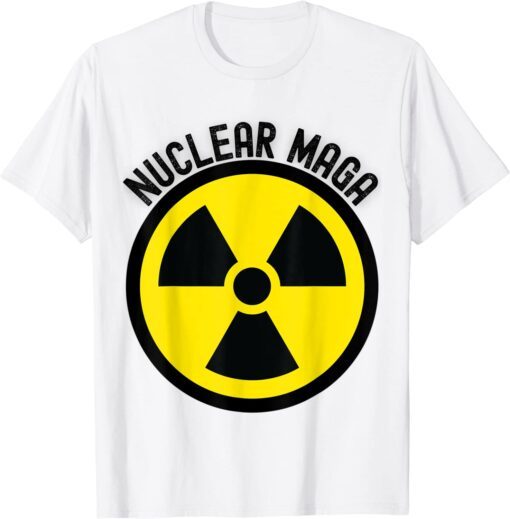 Nuclear MAGA Trump Raid Meme Radioactive Symbol 2024 Tee Shirt