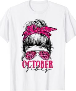 October Vibes Messy Bun Pink Ribbon Breast Cancer Awareness Tee Shirt