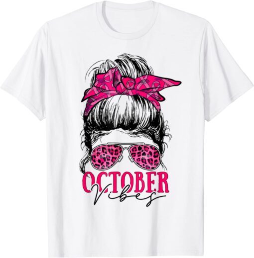 October Vibes Messy Bun Pink Ribbon Breast Cancer Awareness Tee Shirt