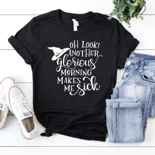 Oh Look Another Glorious Morning - Hocus Pocus Halloween Tee Shirt