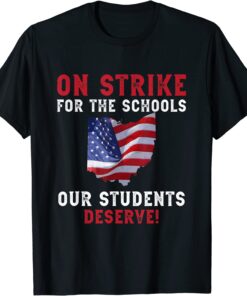 On Strike Columbus Ohio School Teachers Strike OH Teacher Tee Shirt