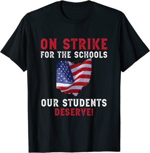On Strike Columbus Ohio School Teachers Strike OH Teacher Tee Shirt