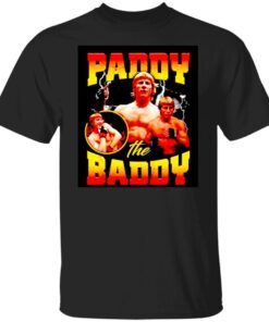 Paddy the baddy 2022 Tee shirt