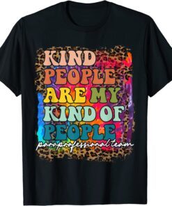 Paraprofessional Team Kind People Are My Kind Of People Tee Shirt