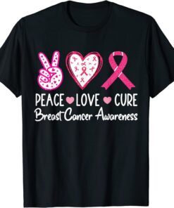 Peace Love Cure Pink Ribbon Cancer Breast Awareness Tee Shirt