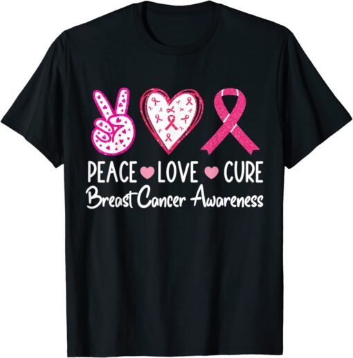 Peace Love Cure Pink Ribbon Cancer Breast Awareness Tee Shirt