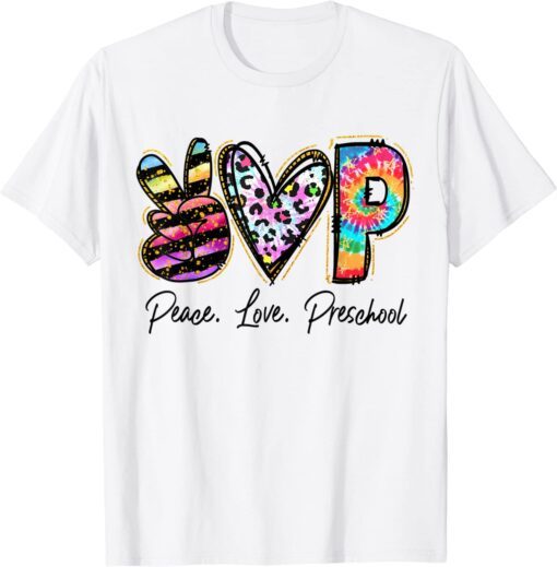 Peace Love Preschool Teacher Girls Team Preschool Tie Dye Tee Shirt